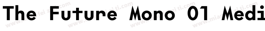 The Future Mono 01 Medium字体转换
